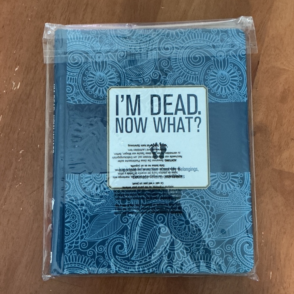 Blue Patterned Journal. I’m Dead. NOW WHAT?